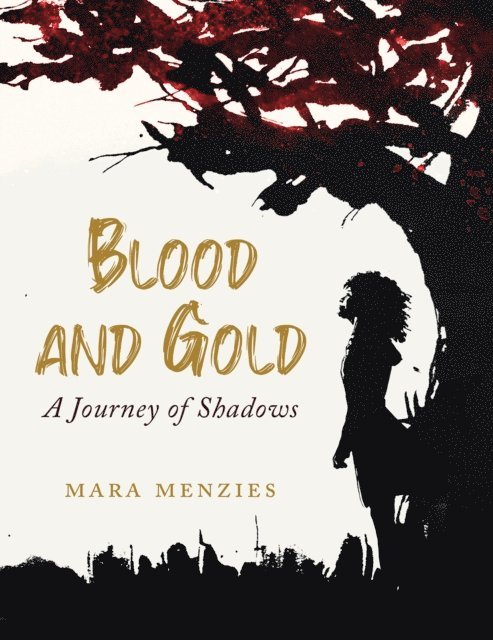 Mara Menzies - Blood and Gold, E-bok
