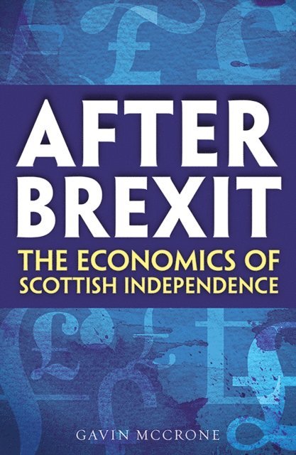 Gavin McCrone - After Brexit, E-bok