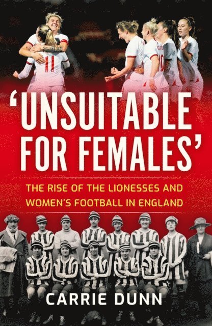 Carrie Dunn - 'Unsuitable for Females', E-bok