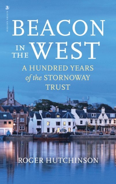 Roger Hutchinson - Beacon in the West, E-bok