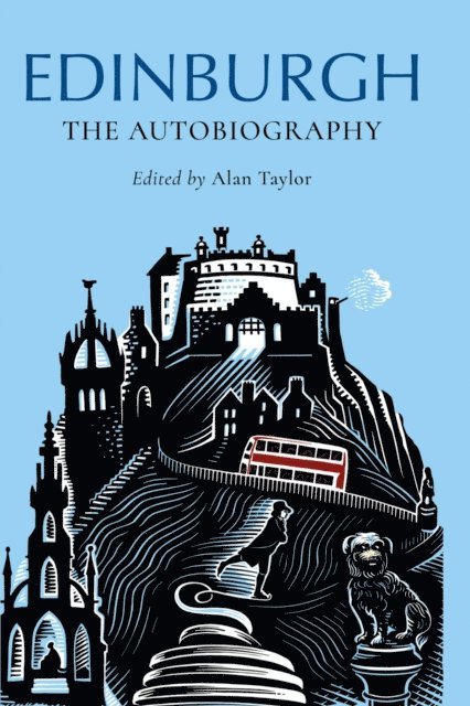 Alan Taylor - Edinburgh: The Autobiography, E-bok