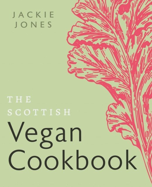 Jackie Jones - Scottish Vegan Cookbook, E-bok