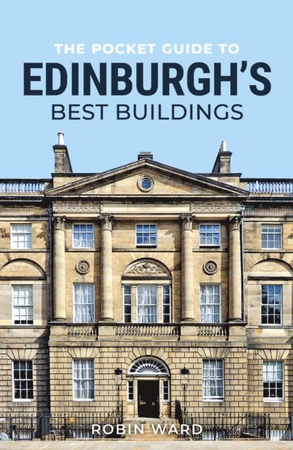 Robin Ward - Pocket Guide to Edinburgh's Best Buildings, E-bok