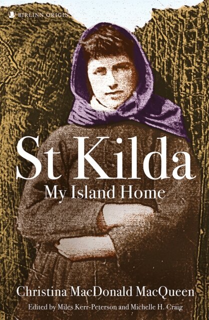 Michelle H Craig, Miles Kerr-Peterson - St Kilda: My Island Home, E-bok