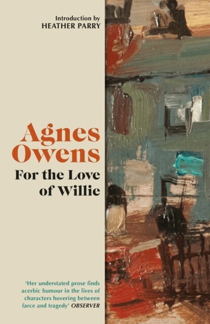 Agnes Owens - For the Love of Willie, E-bok. Tillgänglighet: Lägg i varukorg