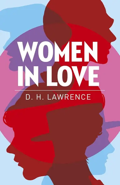 Women in Love by DH Lawrence
