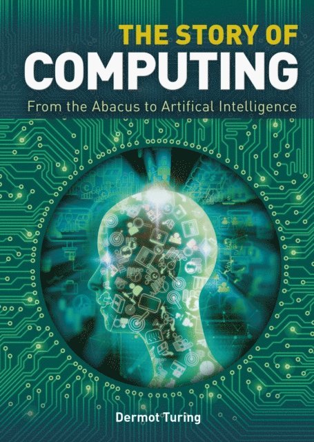 John Dermot Turing - Story of Computing, E-bok. Tillgänglighet: Lägg i varukorg