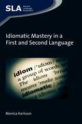 Idiomatic Mastery in a First and Second Language