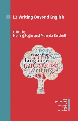 Nur Yigitoglu Aptoula, Melinda Reichelt - L2 Writing Beyond English, Övrigt