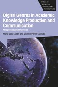 Digital Genres in Academic Knowledge Production and Communication