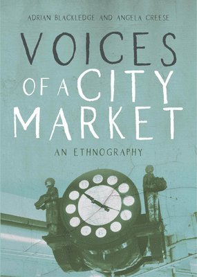 Adrian Blackledge, Angela Creese - Voices of a City Market : An Ethnography, Övrigt