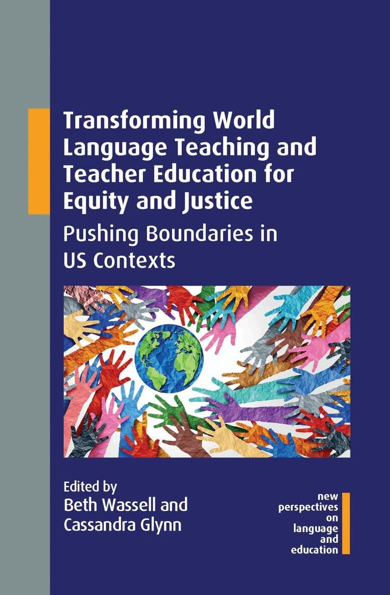 Beth Wassell, Cassandra Glynn - Transforming World Language Teaching and Teacher Education for Equity and Justice, Häftad