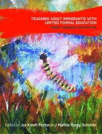 Teaching Adult Immigrants with Limited Formal Education