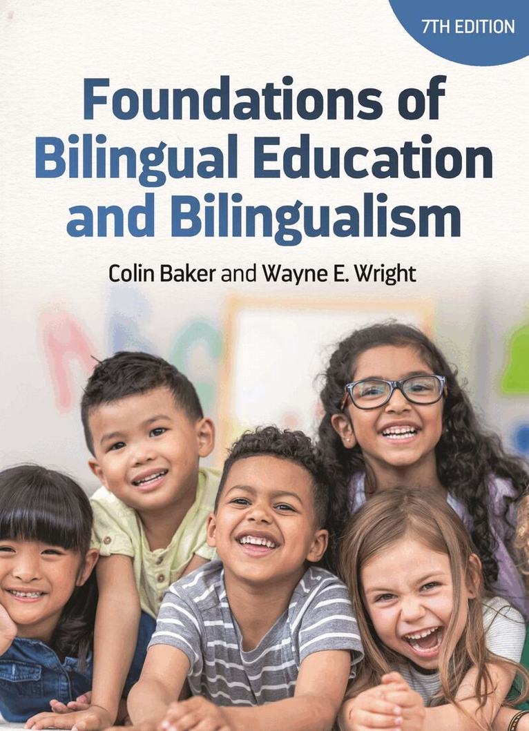 Colin Baker, Wayne E. Wright - Foundations of Bilingual Education and Bilingualism, Häftad. Tillgänglighet: Lägg i varukorg