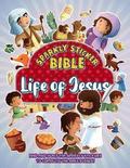 Sparkly Sticker Bible: Life of Jesus