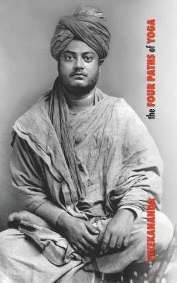 Swami Vivekananda - Four Paths of Yoga, Inbunden