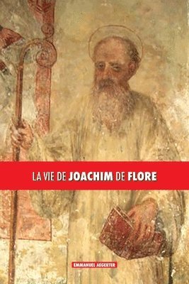 Emmanuel Aegerter - vie de Joachim de Flore, Häftad