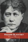 Madame Blavatsky, Personal Memoirs