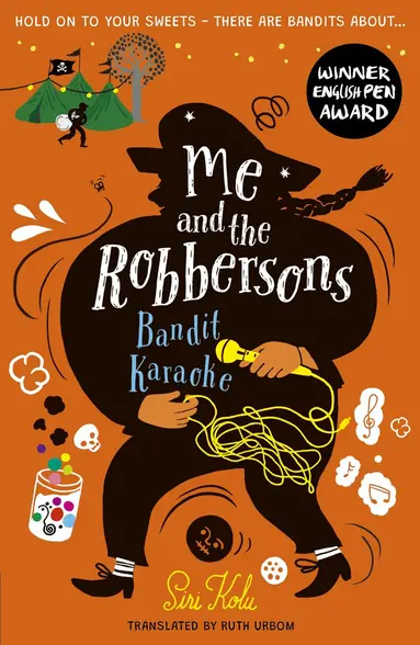Siri Kolu - Me and the Robbersons: Bandit Karaoke, Häftad