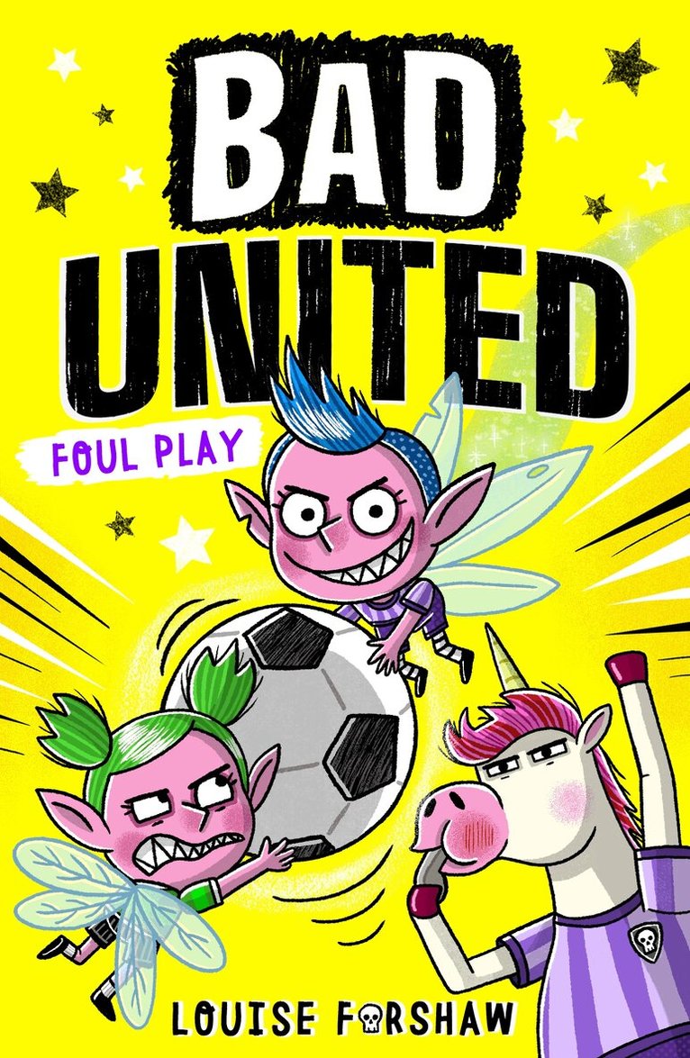 Louise Forshaw - Bad United: Foul Play, Häftad