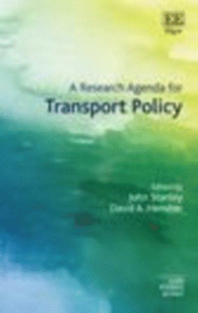 David A. Hensher, John Stanley - Research Agenda for Transport Policy, E-bok