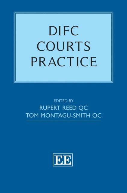 Tom Montagu-Smith, Rupert Reed - DIFC Courts Practice, E-bok