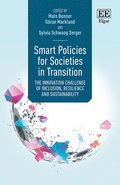 Smart Policies for Societies in Transition - The Innovation Challenge of Inclusion, Resilience and Sustainability