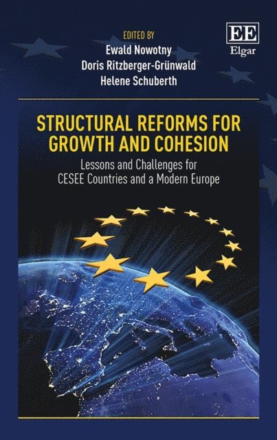 Helene Schuberth, Doris Ritzberger-Grunwald, Ewald Nowotny - Structural Reforms for Growth and Cohesion, E-bok