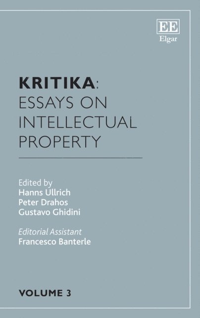 Gustavo Ghidini, Peter Drahos, Hanns Ullrich - Kritika: Essays on Intellectual Property, E-bok