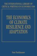The Economics of Climate Resilience and Adaptation
