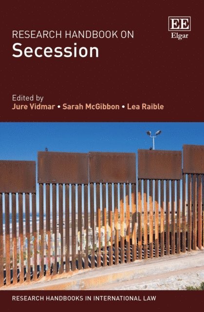 Lea Raible, Sarah McGibbon, Jure Vidmar - Research Handbook on Secession, E-bok