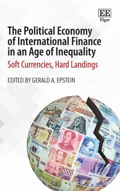 Gerald A. Epstein - Political Economy of International Finance in an Age of Inequality, E-bok