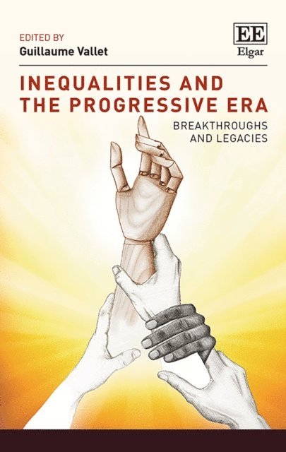 Guillaume Vallet - Inequalities and the Progressive Era, E-bok