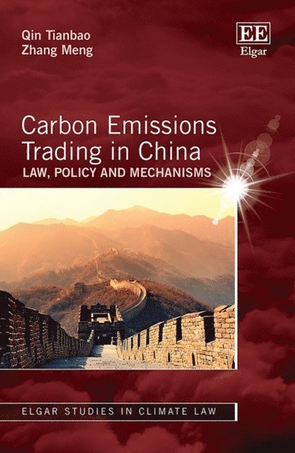 Zhang Meng, Qin Tianbao - Carbon Emissions Trading in China, E-bok