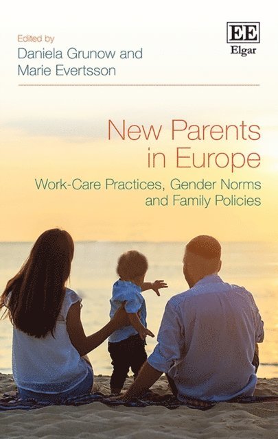 Marie Evertsson, Daniela Grunow - New Parents in Europe, E-bok
