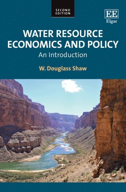 W. D. Shaw - Water Resource Economics and Policy, E-bok