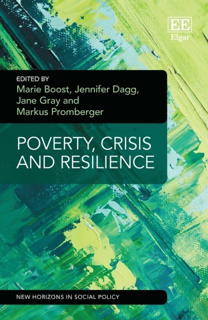 Markus Promberger, Jane Gray, Jennifer Dagg, Marie Boost - Poverty, Crisis and Resilience, E-bok