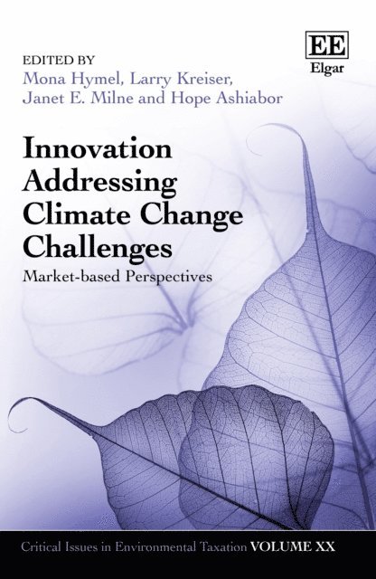 Hope Ashiabor, Janet E. Milne, Larry Kreiser, Mona Hymel - Innovation Addressing Climate Change Challenges, E-bok