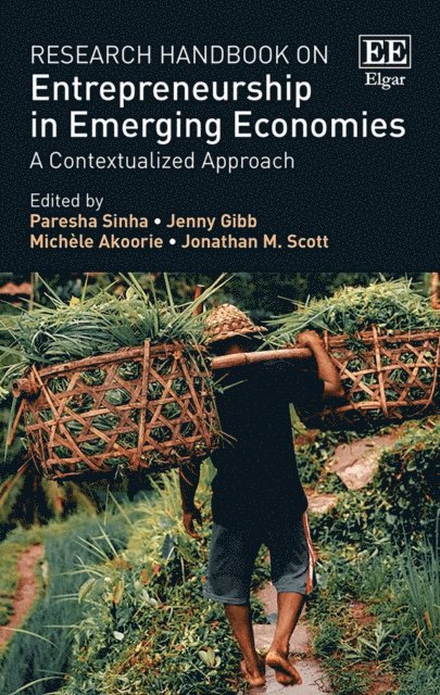 Jonathan M. Scott, Michele Akoorie, Jenny Gibb, Paresha Sinha - Research Handbook on Entrepreneurship in Emerging Economies, E-bok