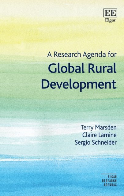 Sergio Schneider, Claire Lamine, Terry Marsden - Research Agenda for Global Rural Development, E-bok