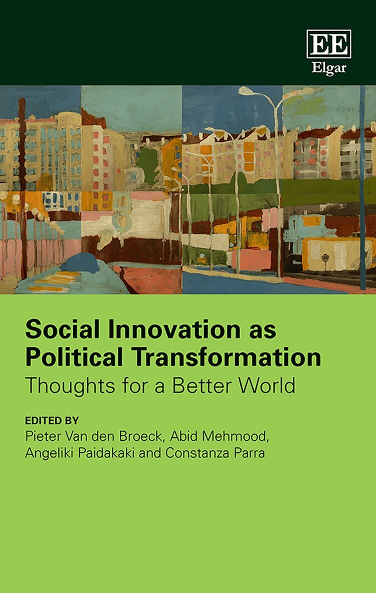 Pieter Van den Broeck, Abid Mehmood, Angeliki Paidakaki, Constanza Parra - Social Innovation as Political Transformation, Inbunden. Tillgänglighet: Tillfälligt slut