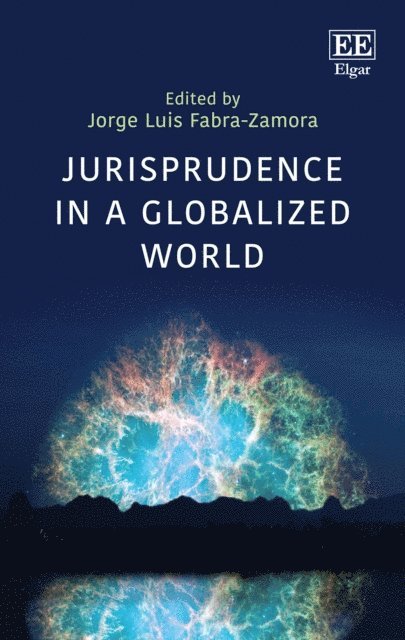 Jorge L. Fabra-Zamora - Jurisprudence in a Globalized World, E-bok