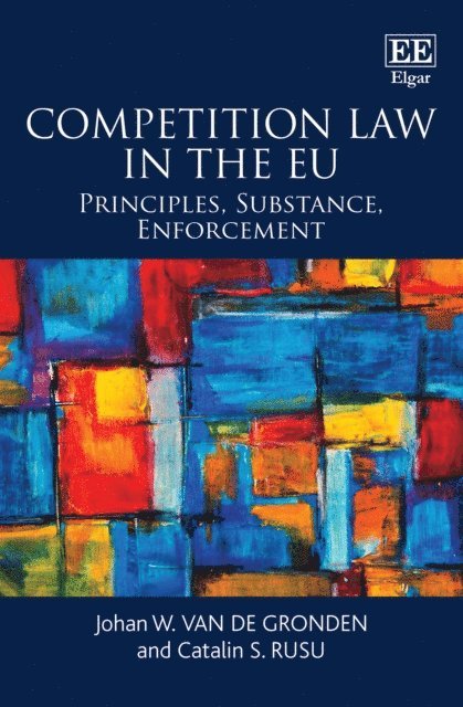 Catalin S. Rusu, Johan W. van de Gronden - Competition Law in the EU, E-bok. Tillgänglighet: Lägg i varukorg