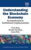 Understanding the Blockchain Economy - An Introduction to Institutional Cryptoeconomics