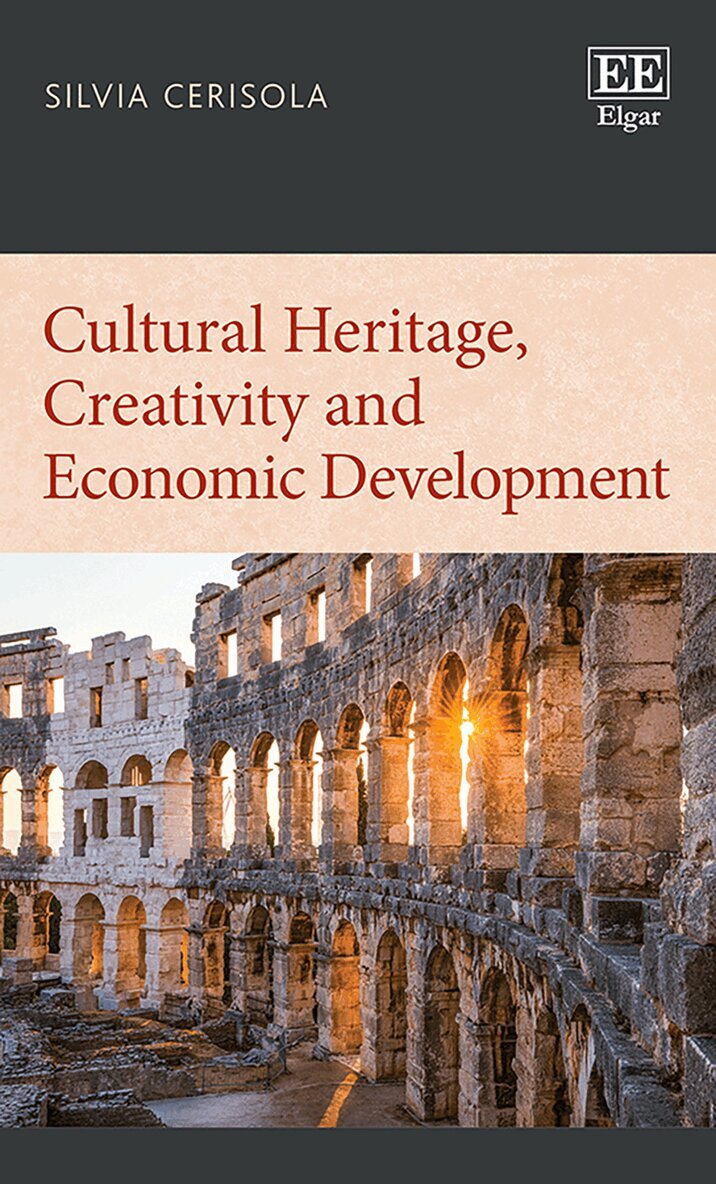 Silvia Cerisola - Cultural Heritage, Creativity and Economic Development, Inbunden. Tillgänglighet: Lägg i varukorg