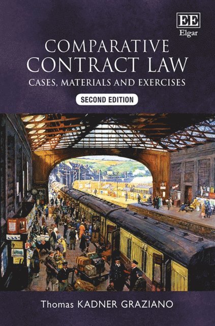 Thomas Kadner Graziano - Comparative Contract Law, Second Edition, E-bok