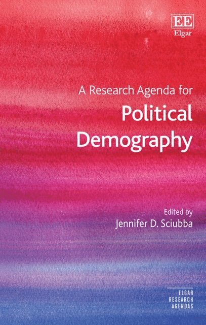 Jennifer D. Sciubba - Research Agenda for Political Demography, E-bok