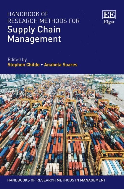 Anabela Soares, Stephen Childe - Handbook of Research Methods for Supply Chain Management, E-bok