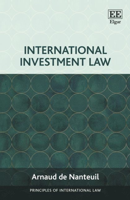 Arnaud de Nanteuil - International Investment Law, E-bok