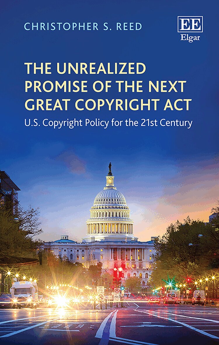 Christopher S. Reed - Unrealized Promise of the Next Great Copyright Act, Inbunden. Tillgänglighet: Lägg i varukorg